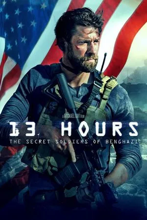 13 Hours: The Secret Soldiers of Benghazi 2016 Hindi Dual Audio WEB-DL 720p - 480p - 1080p Movie Poster