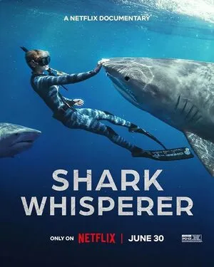 Shark Whisperer 2025 Hindi Dual Audio WEB-DL 720p - 480p - 1080p Movie Poster