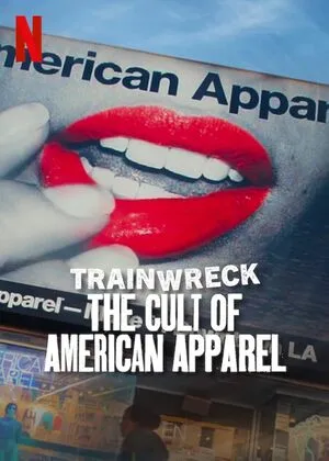 Trainwreck: The Cult of American Apparel 2025 Hindi Dual Audio WEB-DL 720p - 480p - 1080p Movie Poster