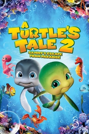 A Turtle's Tale 2: Sammy's Escape from Paradise (2012) Hindi Dual Audio 720p BluRay [1.3GB] Movie Poster