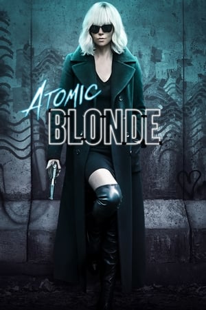 Atomic Blonde (2017) Hindi (Unofficial Dubbed) Dual Audio 480p BluRay 400MB Movie Poster