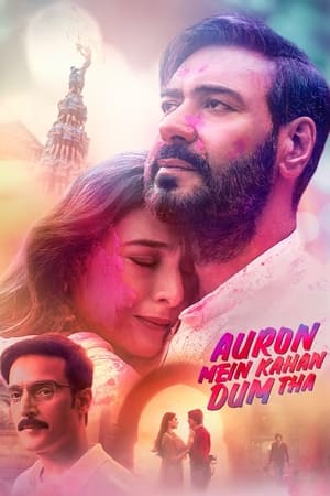 Auron Mein Kahan Dum Tha 2024 Hindi (ORG 5.1) HDRip 720p – 480p – 1080p Movie Poster