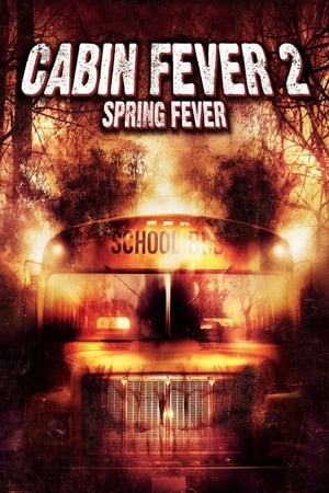 Cabin Fever 2 Spring Fever 2009 Hindi Dual Audio 480p BluRay 300MB Movie Poster