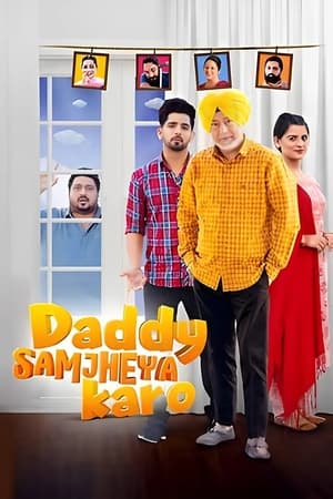 Daddy Samjheya Karo 2024 Punjabi HDRip 720p – 480p – 1080p Movie Poster