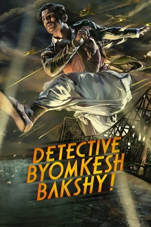 Detective Byomkesh Bakshy 2015 Movie 720p HDRip x264 [1GB] Movie Poster