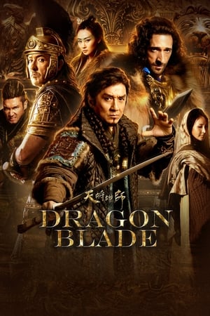 Dragon Blade (2015) Hindi Dual Audio 720p BluRay [1.4GB] Movie Poster