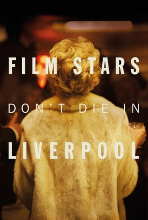 Film Stars Don’t Die in Liverpool (2017) Movie (English) 720p BluRay [700MB] Movie Poster