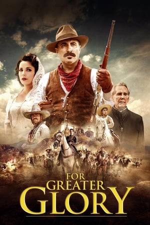 For Greater Glory The True Story of Cristiada 2012 Hindi Dual Audio 720p BluRay [1.1GB] Movie Poster