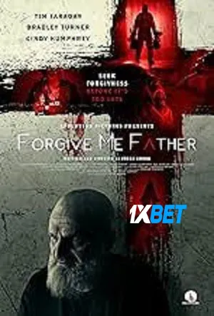 Forgive Me Father (2024) WEBRIP Hindi (MULTI AUDIO) 720p 480p 1080p Movie Poster