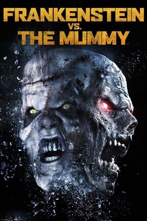 Frankenstein vs the Mummy 2015 Hindi Dual Audio 480p BluRay 350MB Movie Poster