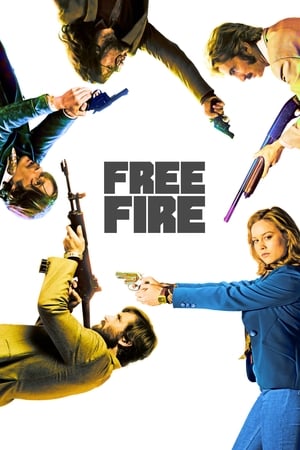 Free Fire 2017 Movie HDCAM 720p [1.4GB] Download Movie Poster