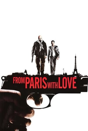 From Paris with Love (2010) Hindi Dual Audio 720p BluRay [950MB] Movie Poster