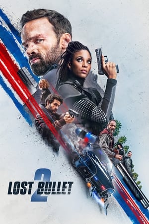 Lost Bullet 2 (2022) Hindi Dual Audio HDRip 720p – 480p Movie Poster