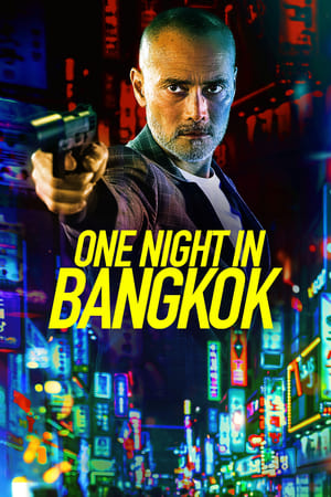 One Night in Bangkok 2020 English Movie 720p HDRip x264 [820MB] Movie Poster