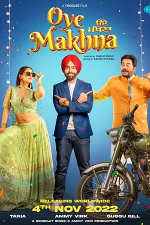 Oye Makhna 2022 Punjabi Movie HDRip 720p – 480p Movie Poster