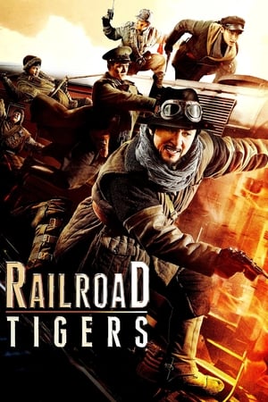 Railroad Tigers (2016) Hindi Dual Audio 480p HDRip 400MB Movie Poster