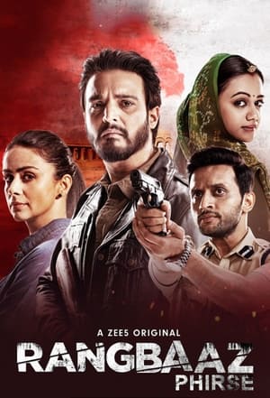 Rangbaaz Phirse 2019 Season 2 All Episodes Hindi HDRip [Complete] – 720p Movie Poster