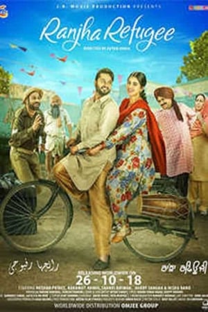 Ranjha Refugee 2018 Punjabi Movie 480p HDRip - [350MB] Movie Poster