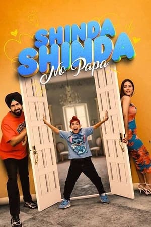 Shinda Shinda No Papa 2024 Punjabi HDRip 720p – 480p – 1080p Movie Poster