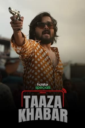 Taaza Khabar (2023) Season 1 Hindi HDRip – 720p – 480p Movie Poster