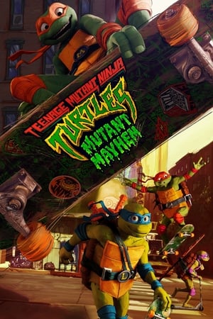 Teenage Mutant Ninja Turtles Mutant Mayhem (2023) Hindi (ORG) HDRip | 720p | 480p Movie Poster