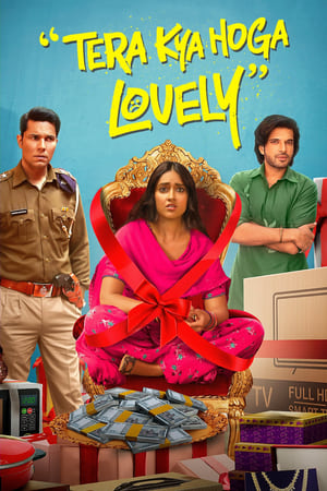 Tera Kya Hoga Lovely 2024 Hindi HDTVRip 720p – 480p – 1080p Movie Poster