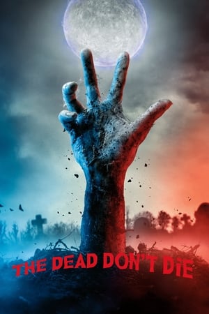 The Dead Dont Die 2019 Hindi Dual Audio 480p BluRay 350MB Movie Poster