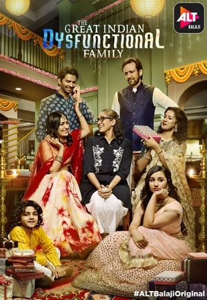 The Great Indian Dysfunctional Family 2018 Hindi Season 1 HDRip 480p - [Complete] Movie Poster