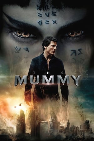 The Mummy 2017 Hindi Dubbed Full Movie 720p Bluray - 1.0GB Movie Poster