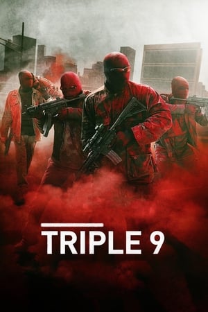 Triple 9 (2016) Hindi Dual Audio 720p BluRay [1GB] Movie Poster